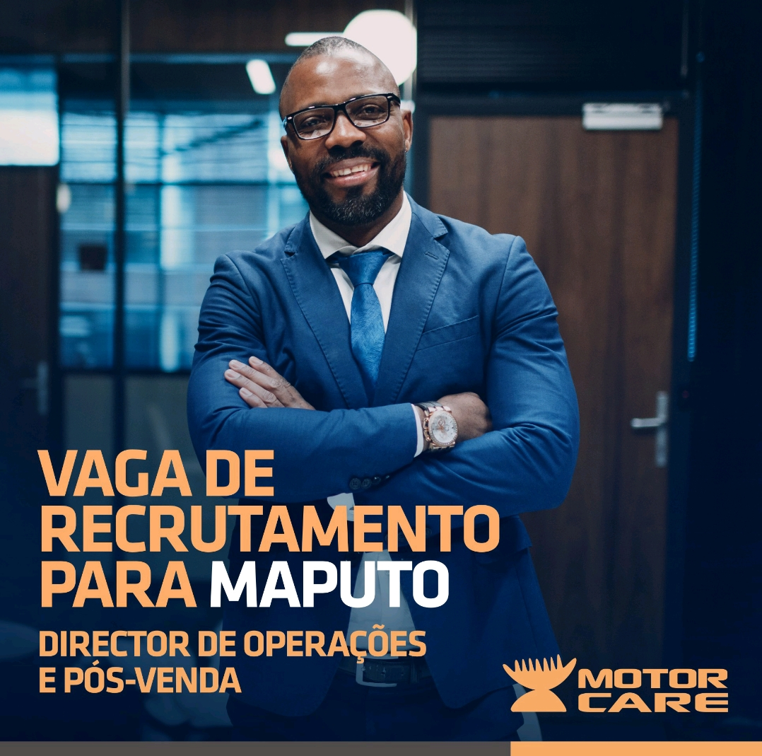 Vaga – Director de Operações e Pós-Venda para Maputo
